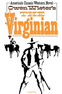 The Virginian: The Virginian: The Virginian, The Horse of the Equale, The Virginian: The Virginian: The Virginian, The Horse of the Equale: A Horseman of the Plains (Jazdec z planín) - The Virginian: A Horseman of the Plains