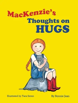 MacKenzieho myšlienky o objatí - MacKenzie's Thoughts on Hugs
