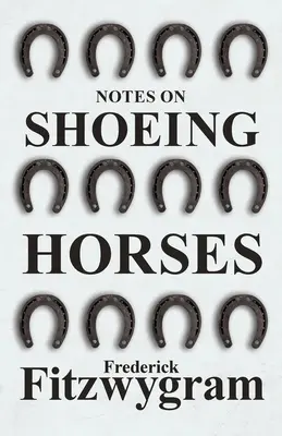 Poznámky o podkúvaní koní - Notes on Shoeing Horses
