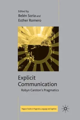 Explicitná komunikácia: Pragmatika Robyn Carstonovej - Explicit Communication: Robyn Carston's Pragmatics