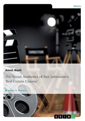 Vizuálna estetika filmu Baza Luhrmanna Červená opona