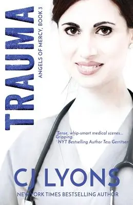 Trauma: Anjeli milosrdenstva, kniha 3 - Trauma: Angels of Mercy Book 3