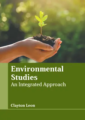 Environmentálne štúdie: Integrovaný prístup - Environmental Studies: An Integrated Approach