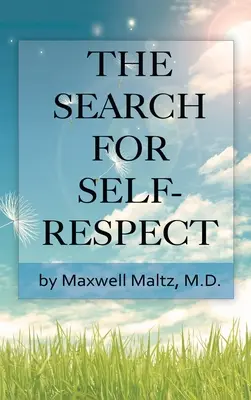 Hľadanie sebaúcty - The Search for Self-Respect