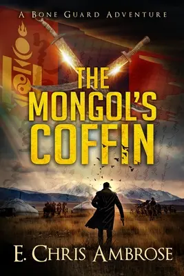 Mongolská rakva: Dobrodružstvo kostnej stráže - The Mongol's Coffin: A Bone Guard Adventure