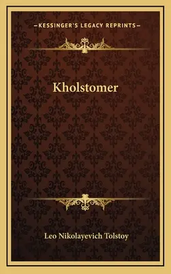 Cholstomer - Kholstomer
