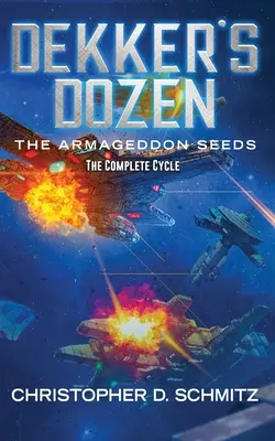 Dekkerov tucet: Armagedonské semená - Dekker's Dozen: The Armageddon Seeds
