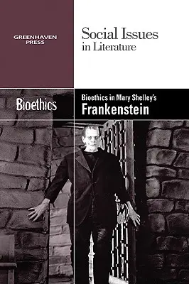 Bioetika v diele Frankenstein Mary Shelleyovej - Bioethics in Mary Shelley's Frankenstein