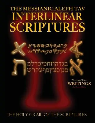 Mesiášsky alef Tav Interlineárne spisy Druhý zväzok spisy, paleo a moderný hebrejsko-fonetický preklad - angličtina, študijná biblia Red Letter Edition - Messianic Aleph Tav Interlinear Scriptures Volume Two the Writings, Paleo and Modern Hebrew-Phonetic Translation-English, Red Letter Edition Study Bib