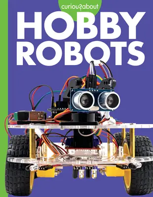 Zvedavosť na hobby roboty - Curious about Hobby Robots
