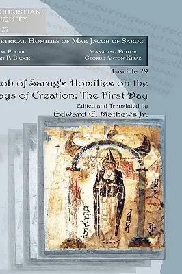 Homílie Jakuba zo Sarugu o šiestich dňoch stvorenia: Prvý deň - Jacob of Sarug's Homilies on the Six Days of Creation: The First Day