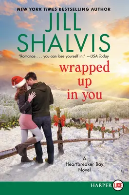 Wrapped Up in You (Zabalení do teba): A Heartbreaker Bay Novel - Wrapped Up in You: A Heartbreaker Bay Novel