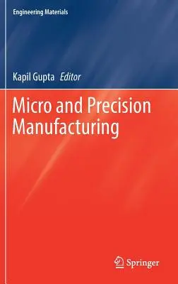 Mikro a presná výroba - Micro and Precision Manufacturing
