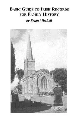 Základný sprievodca írskymi záznamami pre rodinnú históriu - Basic Guide to Irish Records for Family History