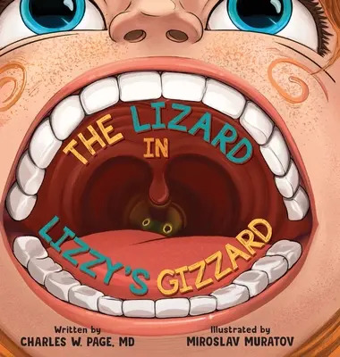 Lizzard v Lizzyinom žalúdku - The Lizzard in Lizzy's Gizzard