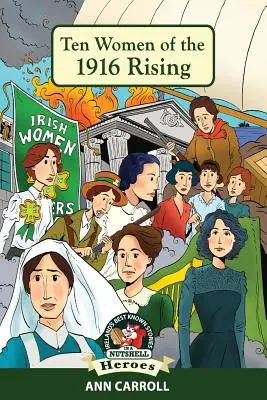 Desať žien povstania z roku 1916 - Ten Women of the 1916 Rising