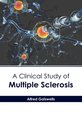 Klinická štúdia sklerózy multiplex - A Clinical Study of Multiple Sclerosis