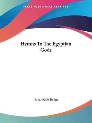 Hymny na egyptských bohov - Hymns To The Egyptian Gods