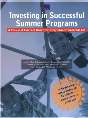 Investovanie do úspešných letných programov: Prehľad dôkazov v rámci zákona o úspešnosti každého študenta - Investing in Successful Summer Programs: A Review of Evidence Under the Every Student Succeeds Act