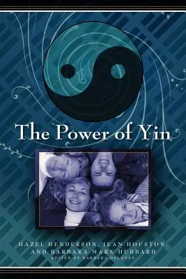 The Power of Yin: Oslava ženského vedomia - The Power of Yin: Celebrating Female Consciousness