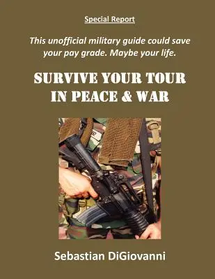 Prežiť svoju cestu v mieri a vo vojne - Survive Your Tour in Peace & War