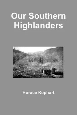 Naši južní horali - Our Southern Highlanders