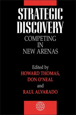 Strategický objav: Súťaženie v nových oblastiach - Strategic Discovery: Competing in New Arenas