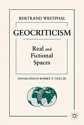 Geokritika: Reálne a fiktívne priestory - Geocriticism: Real and Fictional Spaces