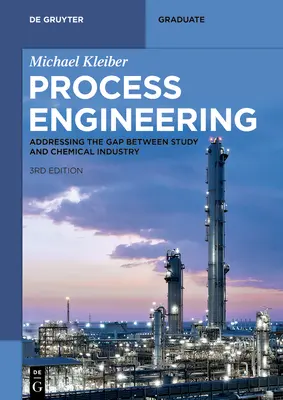 Procesné inžinierstvo: Riešenie rozdielov medzi štúdiom a chemickým priemyslom - Process Engineering: Addressing the Gap Between Study and Chemical Industry