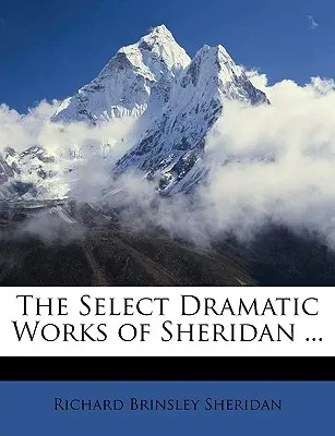 Vybrané dramatické diela Sheridana ... - The Select Dramatic Works of Sheridan ...