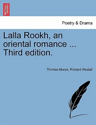 Lalla Rookh, orientálny román šieste vydanie. - Lalla Rookh, an Oriental Romance Sixth Edition.