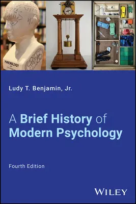 Stručné dejiny modernej psychológie (Benjamin Ludy T. Jr. (Texas A&M University)) - Brief History of Modern Psychology (Benjamin Ludy T. Jr. (Texas A&M University))