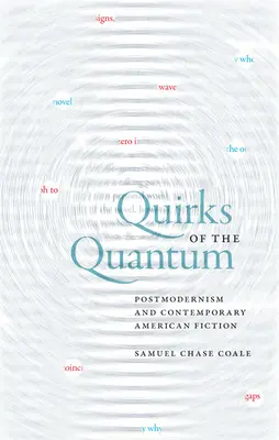 Kvantové bizarnosti: Postmodernizmus a súčasná americká beletria - Quirks of the Quantum: Postmodernism and Contemporary American Fiction