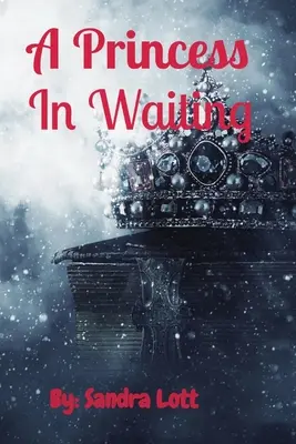 Čakajúca princezná - A Princess In Waiting