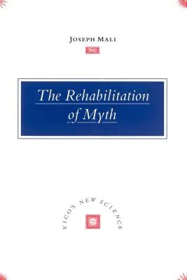Rehabilitácia mýtu: Vicova „nová veda - The Rehabilitation of Myth: Vico's 'New Science'