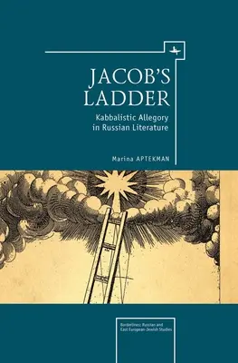 Jakubov rebrík: Kabalistická alegória v ruskej literatúre - Jacob's Ladder: Kabbalistic Allegory in Russian Literature