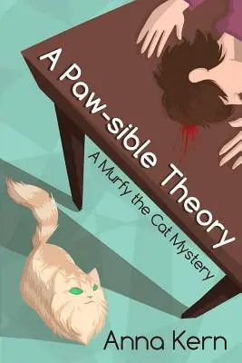 A Paw-sible Theory: Záhada mačky Murfy - A Paw-sible Theory: A Murfy the Cat Mystery