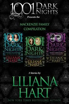 MacKenzie Family Compilation: 3 príbehy by Liliana Hart - MacKenzie Family Compilation: 3 Stories by Liliana Hart