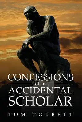 Vyznania náhodného učenca - Confessions of an Accidental Scholar