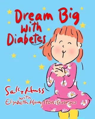 Veľké sny s diabetom - Dream Big with Diabetes