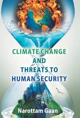 Klimatické zmeny a liečby ľudskej bezpečnosti - Climate Change And Treats To Human Security