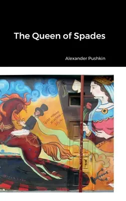 Piková dáma - The Queen of Spades