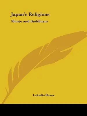Japonské náboženstvá: Šintoizmus a budhizmus - Japan's Religions: Shinto and Buddhism