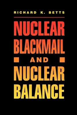 Jadrové vydieranie a jadrová rovnováha - Nuclear Blackmail and Nuclear Balance