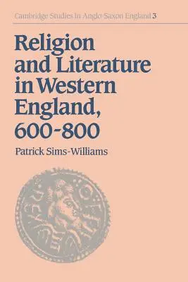Náboženstvo a literatúra v západnom Anglicku v rokoch 600-800 - Religion and Literature in Western England, 600-800