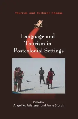 Jazyk a cestovný ruch v postkoloniálnom prostredí - Language and Tourism in Postcolonial Settings