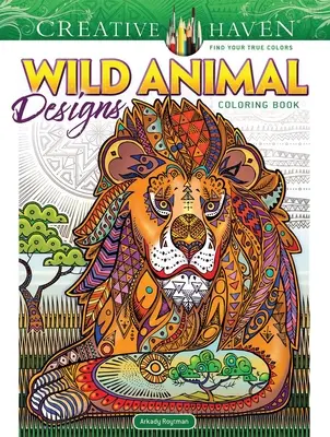 Creative Haven Omaľovánky s motívmi divokých zvierat - Creative Haven Wild Animal Designs Coloring Book