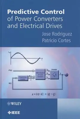 Prediktívne riadenie výkonových meničov a elektrických pohonov - Predictive Control of Power Converters and Electrical Drives