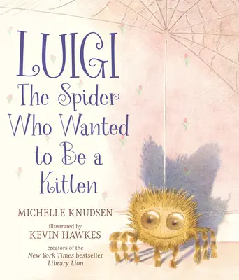 Luigi, pavúk, ktorý chcel byť mačiatkom - Luigi, the Spider Who Wanted to Be a Kitten