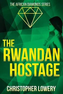 Rwandské rukojemníctvo - The Rwandan Hostage